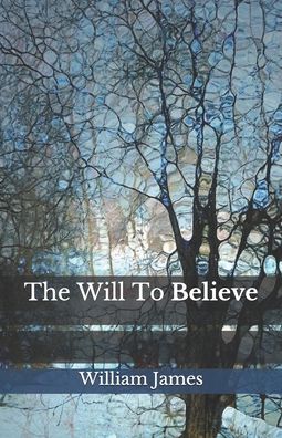 Cover for William James · The Will To Believe (Taschenbuch) (2020)