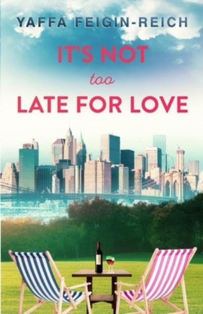 Cover for Yaffa Feigin-Reich · It's Not Too Late For Love (Paperback Book) (2020)