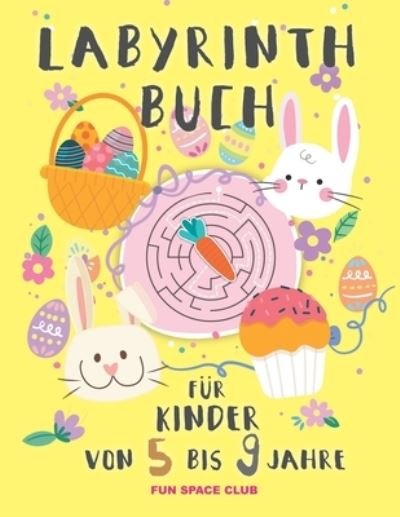 Cover for Reed Nicole Reed · Labyrinth Buch fur Kinder von 5 bis 9 jahre: Ratselblock ab 5- 9 jahre! Labyrinthe Ratsel Spa fur Madchen &amp; Jungen (Paperback Book) (2021)