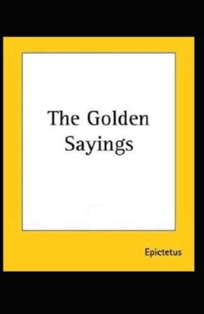 The Golden Sayings of Epictetus - Epictetus - Bøger - Independently Published - 9798719138145 - 9. marts 2021