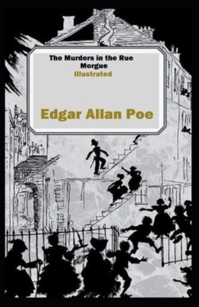 Cover for Edgar Allan Poe · The Murders in the Rue Morgue Illustrated (Taschenbuch) (2021)