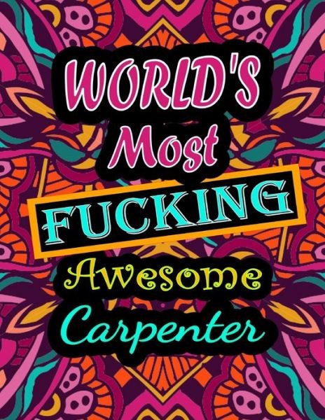 Cover for Thomas Alpha · World's Most Fucking Awesome carpenter (Pocketbok) (2021)