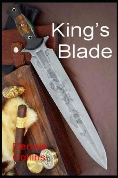 Cover for Dennis Collins · King's Blade (Paperback Book) (2022)