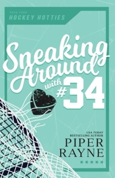 Sneaking Around with #34 - Piper Rayne Inc. - Boeken - Piper Rayne Inc. - 9798887141145 - 13 december 2022