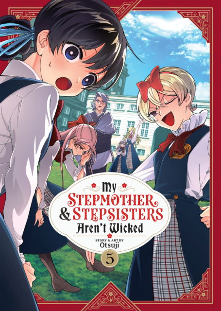 Cover for Otsuji · My Stepmother and Stepsisters Aren't Wicked Vol. 5 - My Stepmother &amp; Stepsisters Aren't Wicked (Paperback Book) (2024)