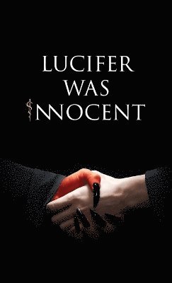 Cover for Tirth Raj Parsana · Lucifer was Innocent: The Red Pill (Hardcover Book) (2024)