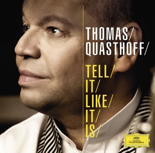 Cover for Thomas Quasthoff · Tell It Like It is (CD) (2010)