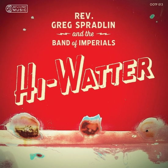 Cover for Spradlin, Greg &amp; Band Of Imperials · Hi-Watter (CD) (2020)