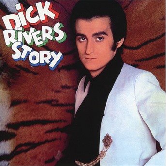 Cover for Dick Rivers · Dick Rivers Story (CD) (2017)