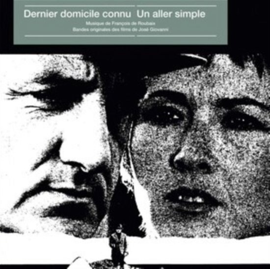 Cover for Francois De Roubaix · Dernier Domicile Connu / Un Aller Simple (LP) (2021)