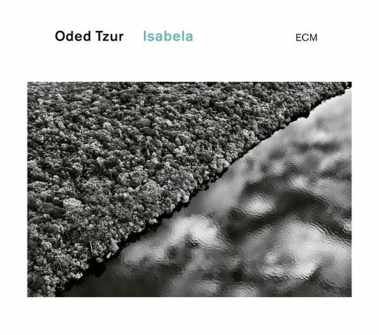 Isabela - Oded Tzur - Musik - JAZZ - 0602445060146 - 1. juli 2022