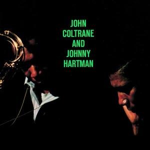 Hartman and Coltrane - Coltrane / Hartman - Music - POL - 0602498840146 - October 11, 2005