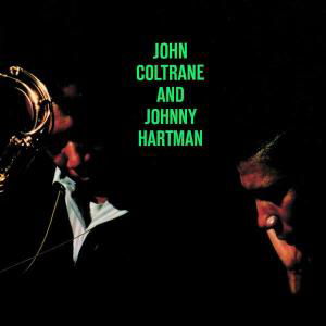 Hartman and Coltrane - Coltrane / Hartman - Música - POL - 0602498840146 - 11 de octubre de 2005