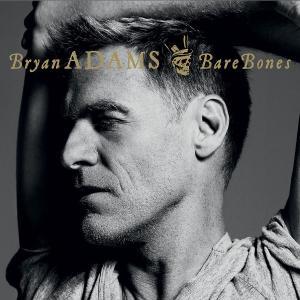 BARE BONES by ADAMS,BRYAN - Bryan Adams - Música - Universal Music - 0602527553146 - 15 de noviembre de 2010