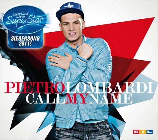 Call My Name (2-track) - Pietro Lombardi - Musiikki -  - 0602527719146 - tiistai 10. toukokuuta 2011