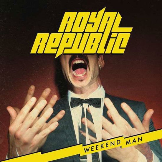 Weekend Man - Royal Republic - Muzyka - UNIVERSAL - 0602547676146 - 25 lutego 2016