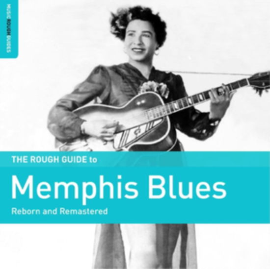 The Rough Guide To Memphis Blues - Rough Guide to Memphis Blues / Various - Musik - WORLD MUSIC NETWORK - 0605633141146 - 31. maj 2024