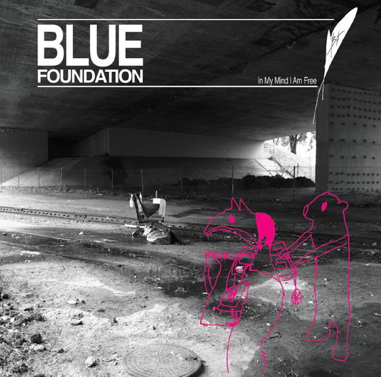 In My Mind I Am Free - Blue Foundation - Music -  - 0616892038146 - May 28, 2012