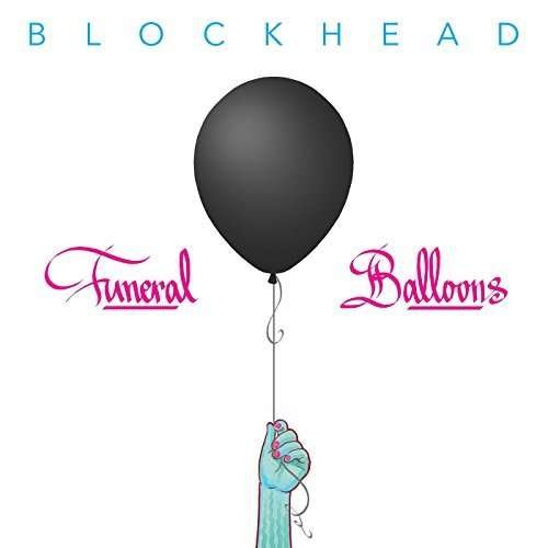 Cover for Blockhead · Funeral Balloons (CD) (2017)