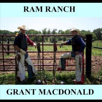 Ram Ranch - Grant Macdonald - Muzyka - CD Baby - 0700261920146 - 18 września 2012