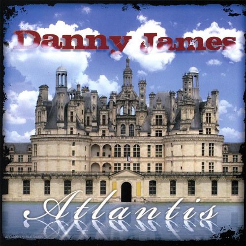 Atlantis - Danny James - Musik - Bulldogevans Records LLC - 0796873036146 - 1. april 2008