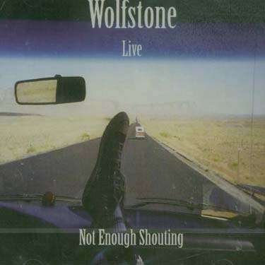 Cover for Wolfstone · Live! Not Enough Shouting (CD) (2007)