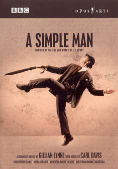 Simple Man - Davis / Gable / Shearer / Northern Ballet Theatre - Movies - Opus Arte - 0809478009146 - April 19, 2005