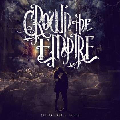 Fallout/.. - Crown The Empire - Musiikki - RISE RECORDS - 0819531011146 - tiistai 10. joulukuuta 2013