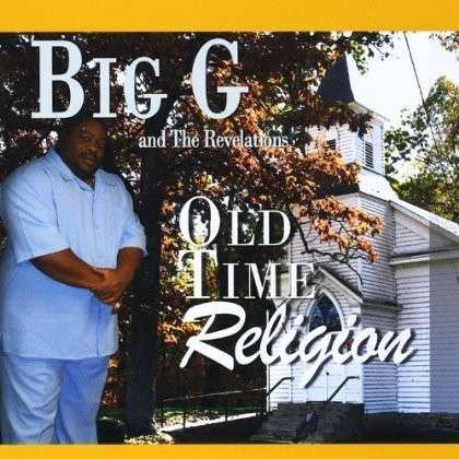 Cover for Big G · Old Time Religion (CD) (2013)