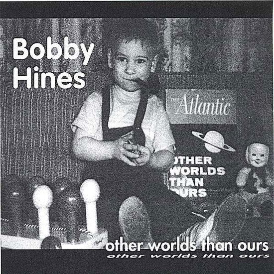 Cover for Bob Hines · Other Worlds Than Ours (CD) (2006)