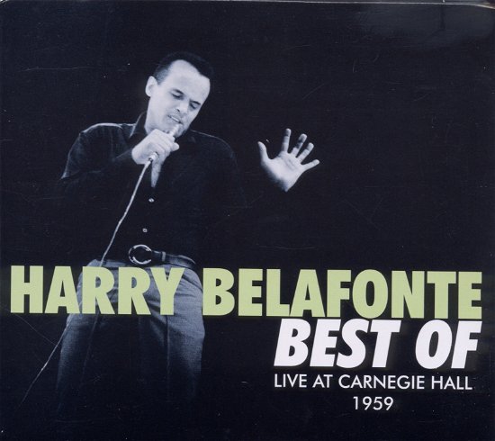 Carnegie Hall 1959 - Belafonte Harry - Musiikki - Documents - 0885150332146 - sunnuntai 1. toukokuuta 2016
