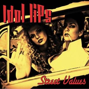 Cover for Idol Lips · Street Values (LP)