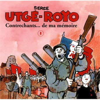 Cover for Serge Utge-Royo · Contrechants De Ma Memoire -1 (CD) (2015)