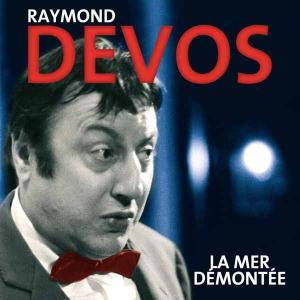 Cover for Raymond Devos · La Mer Demontee (CD) (2011)