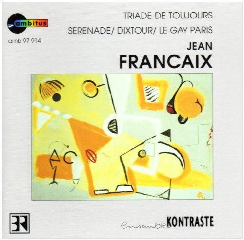Cover for J. Francaix · Triade De Toujours (CD) (1995)