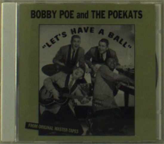 Cover for Bobby -&amp; The Poekats- Poe · Let S Have A Ball (CD) (2001)