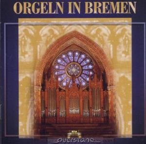 Orgeln in Bremen - Zerbst / Koller / Kuppe / Various - Musik - QST - 4025796000146 - 4. marts 2005
