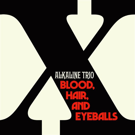 Cover for Alkaline Trio · Blood Hair And Eyeballs (LP) (2024)