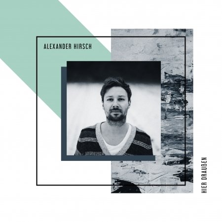 Hirsch,Alexander-Hier Drauáen - Alexander Hirsch - Música - MOTOR MUSIC - 4260085875146 - 17 de noviembre de 2017