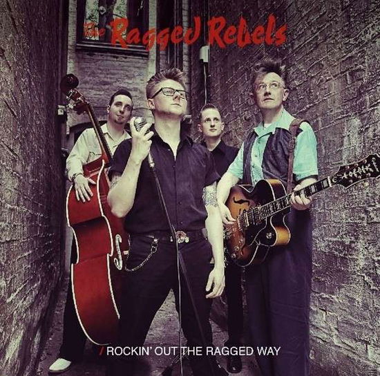 Cover for Ragged Rebels · Rockin' out the Ragged Wa (LP) (2014)