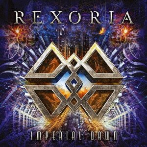 Cover for Rexoria · Imperial Dawn (CD) [Japan Import edition] (2023)