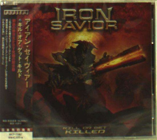 Cover for Iron Savior · Kill or Get Killed (CD) [Japan Import edition] (2019)