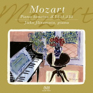 Cover for Hisamoto Yuko · Mozart Piano Sonatas Kv331. 333 (CD) [Japan Import edition] (2015)