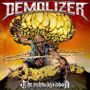 Cover for Demolizer · Thrashmageddon (CD) [Japan Import edition] (2020)