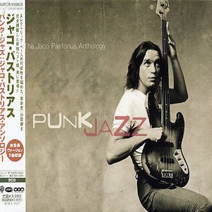 Cover for Jaco Pastorius · Punk Jazz: Anthology (CD) (2003)