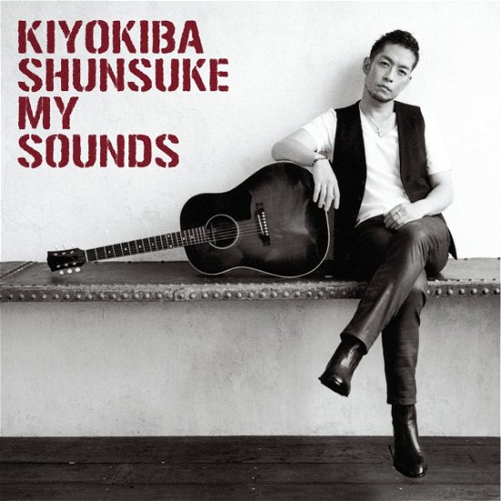 Cover for Shunsuke Kiyokiba · My Sounds (CD) [Japan Import edition] (2014)