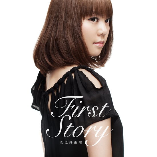 Cover for Sayuri Sugawara · First Story (CD) [Japan Import edition] (2010)