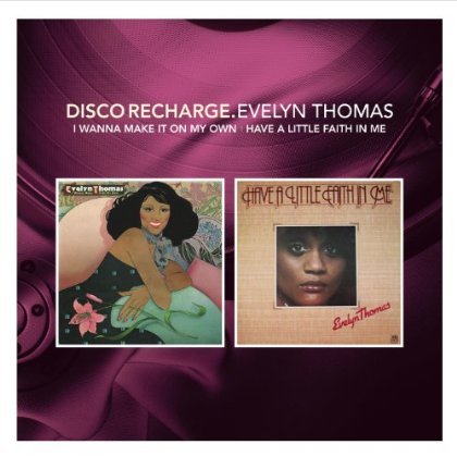 Cover for Evelyn Thomas · Disco Recharge: I Wanna Make It on My Own / Have a (CD) (2013)