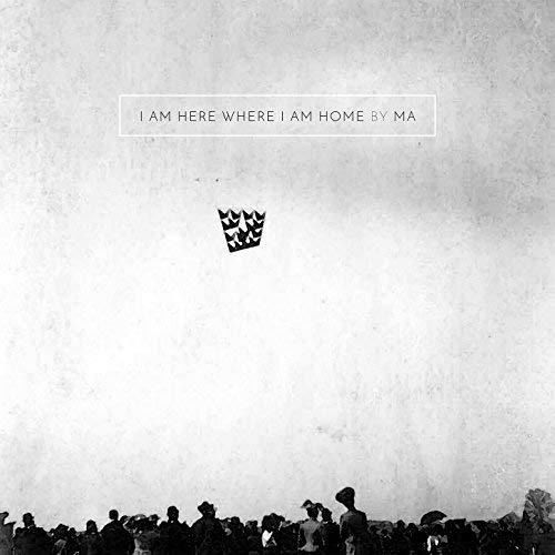 I Am Here Where I Am Home - Ma - Musiikki - 33XTREME - 5020883339146 - perjantai 3. elokuuta 2018
