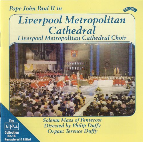 Cover for Liverpool Metropolitan Cathedral Choir · Alpha Collection Vol. 15: Pope John Paul II In Liverpool Metropolitan Cathedral (CD) [Remastered edition] (2018)
